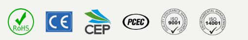 RoHS, CE, CEP, PCEC, ISO 9001 and ISO 14001
